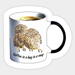 Coffee is a hug in a mug Sticker